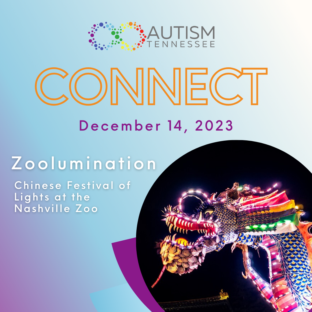 AutismTN Connect, December 14, 2023. Zoolumination: Chinese Festival of Lights at the Nashville Zoo